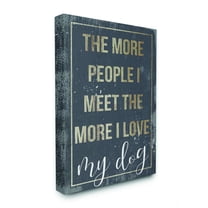 Stupell Industries I Love My Dog Funny Word Pet Animal Textured Design Canvas Wall Art by Daphne Polselli
