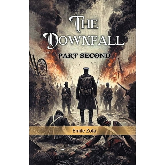 The Downfall Part Second, (Paperback)