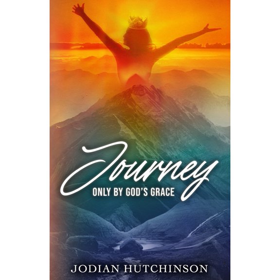 Journey: Only by God's Grace, (Paperback)