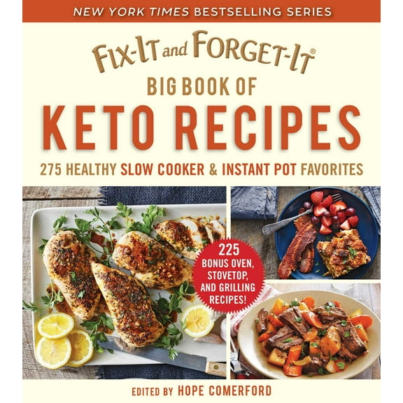 Fix-It and Forget-It: Fix-It and Forget-It Big Book of Keto Recipes : 275 Healthy Slow Cooker and Instant Pot Favorites (Hardcover)