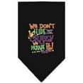 thumbnail image 2 of Pet and Dog Bandana Screen Printed, "We Don't Hide The Crazy, We Parade It", 2 of 10