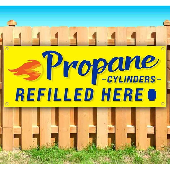 Propane Cylinders Refilled Here Yellow 13 oz Banner Heavy-Duty Vinyl Single-Sided With Metal Grommets