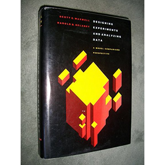 Pre-Owned Designing Experiments and Analysing Data: A Model Comparison Perspective Hardcover