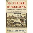 thumbnail image 1 of Pre-Owned The Third Horseman: Climate Change and the Great Famine of the 14th Century (Hardcover) 0670025895 9780670025893, 1 of 1