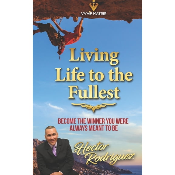 Living Life to the Fullest (Paperback)
