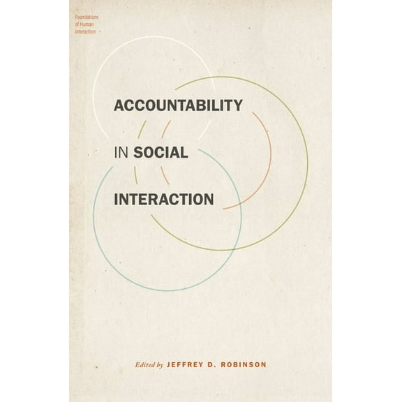 Foundations of Human Interaction Accountability in Social Interaction, (Hardcover)