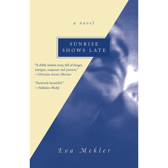 Sunrise Shows Late, (Paperback)