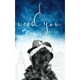 thumbnail image 2 of I Need You I Need You To Love Me, Book 2, (Paperback), 2 of 2