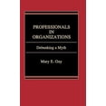 thumbnail image 1 of Professionals in Organizations: Debunking a Myth, 1 of 1