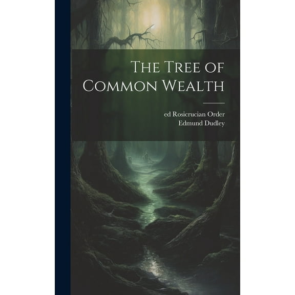 The Tree of Common Wealth, (Hardcover)