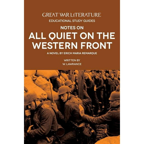 Great War Literature Notes on All Quiet on the Western Front (Edition 2) (Paperback)