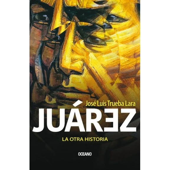 Juárez. La otra historia (Paperback)