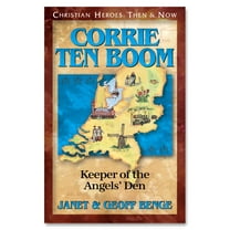 Christian Heroes: Then & Now Corrie Ten Boom: Keeper of the Angels Den, (Paperback)
