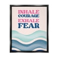 thumbnail image 2 of Stupell Industries Inhale Courage Exhale Fear Motivational Typography Sentiment Graphic Art Metallic Gold Floating Framed Canvas Print Wall Art, Design by Ilene Segal, 2 of 5