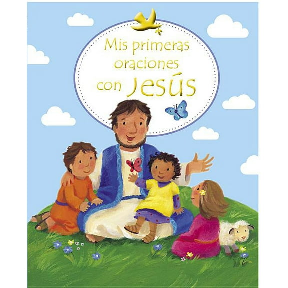 Mis Primeras Oraciones Con Jesus (Hardcover)