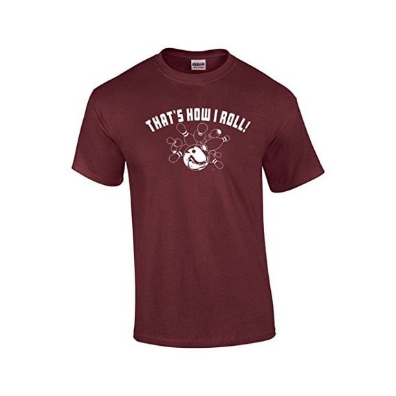 Bowling Short Sleeve T-shirt That's How I Roll-Maroon-XL