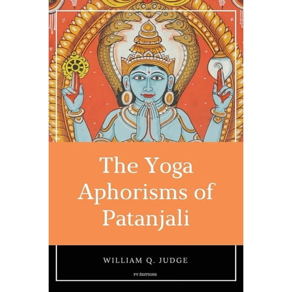 The Yoga Aphorisms of Patanjali, (Paperback)