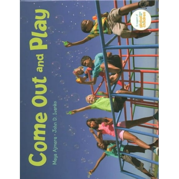 Come Out and Play : A Global Journey (Hardcover)