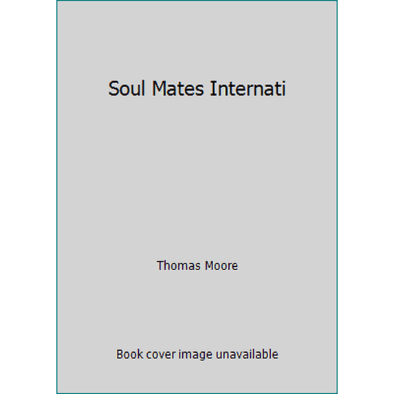 Pre-Owned Soul Mates Internati (Paperback) 0060924969 9780060924966