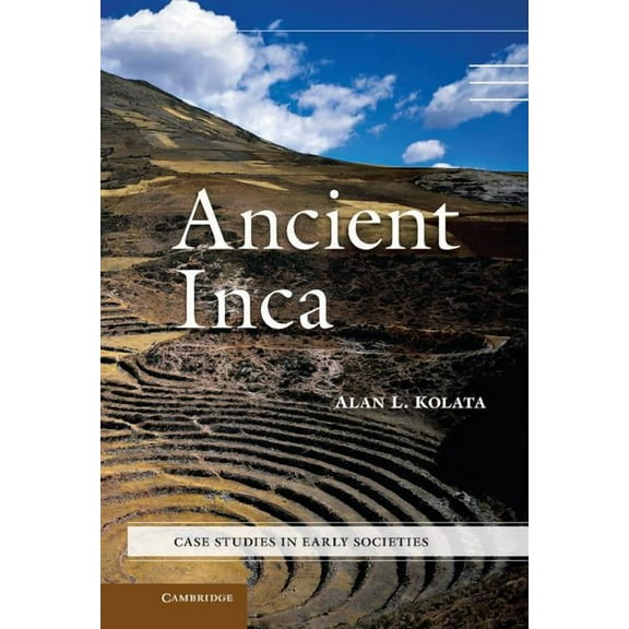 Case Studies in Early Societies Ancient Inca, (Hardcover)