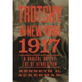 thumbnail image 2 of Trotsky in New York 1917, Keneth D. Ackerman Couverture Rigide, 2 of 2