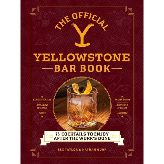 Pre-Owned The Official Yellowstone Bar Book: 75 Cocktails to Enjoy After the Work's Done (Hardcover) 1507222831 9781507222836