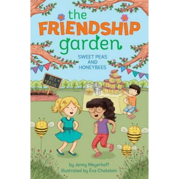 The Friendship Garden: Sweet Peas and Honeybees (Series #4) (Paperback)