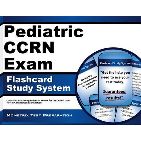 Pediatric Ccrn Exam Flashcard Study System Ccrn Test