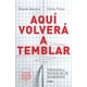 thumbnail image 1 of AQUI VOLVERA A TEMBLAR GRIJALBO RICARDO BECERRA, 1 of 1