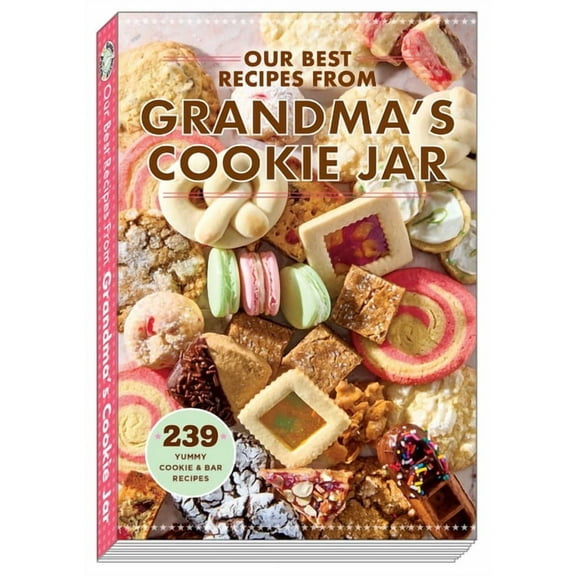 Our Best Recipes Our Best Recipes from Grandma's Cookie Jar, (Paperback)