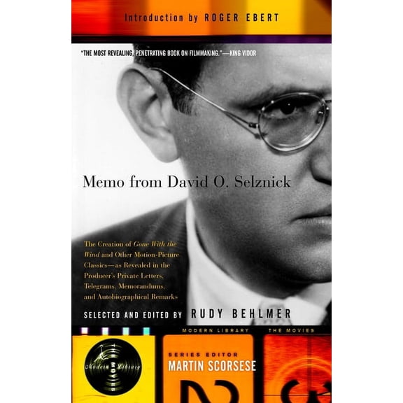 Modern Library Movies Memo from David O. Selznick: The Creation of Gone With the Wind and Other Motion-Picture Classics--as Revealed in the Pr, (Paperback)