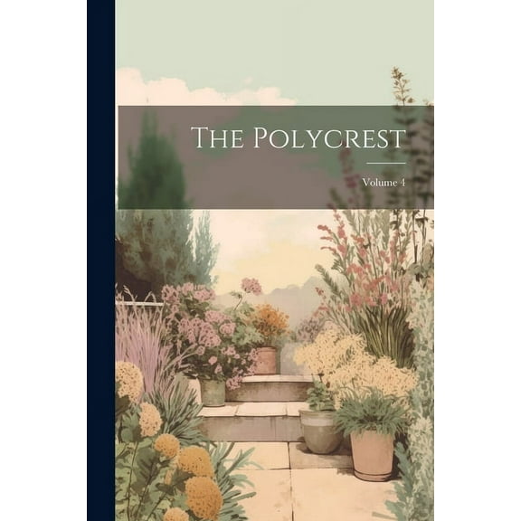 The Polycrest; Volume 4 (Paperback)