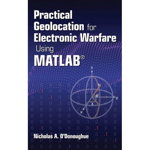 Practical Geolocation for Electronic Warfare Using MATLAB (Hardcover)