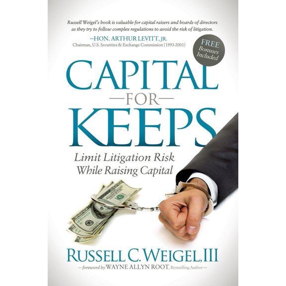 Pre-Owned Capital for Keeps: Limit Litigation Risk While Raising Capital (Paperback) 1630474517 9781630474515