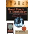 thumbnail image 2 of Great Feuds in Technology: Ten of the Liveliest Disputes Ever - Hellman, Hal, 2 of 2
