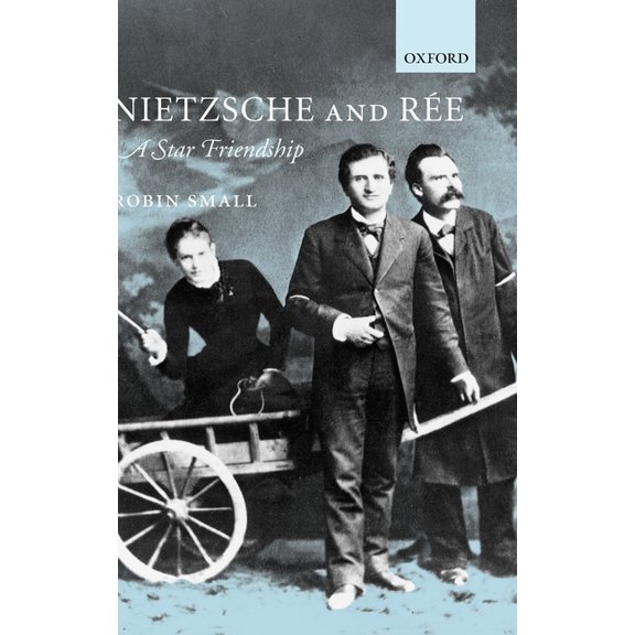 Nietzsche and Ree: A Star Friendship, (Hardcover)