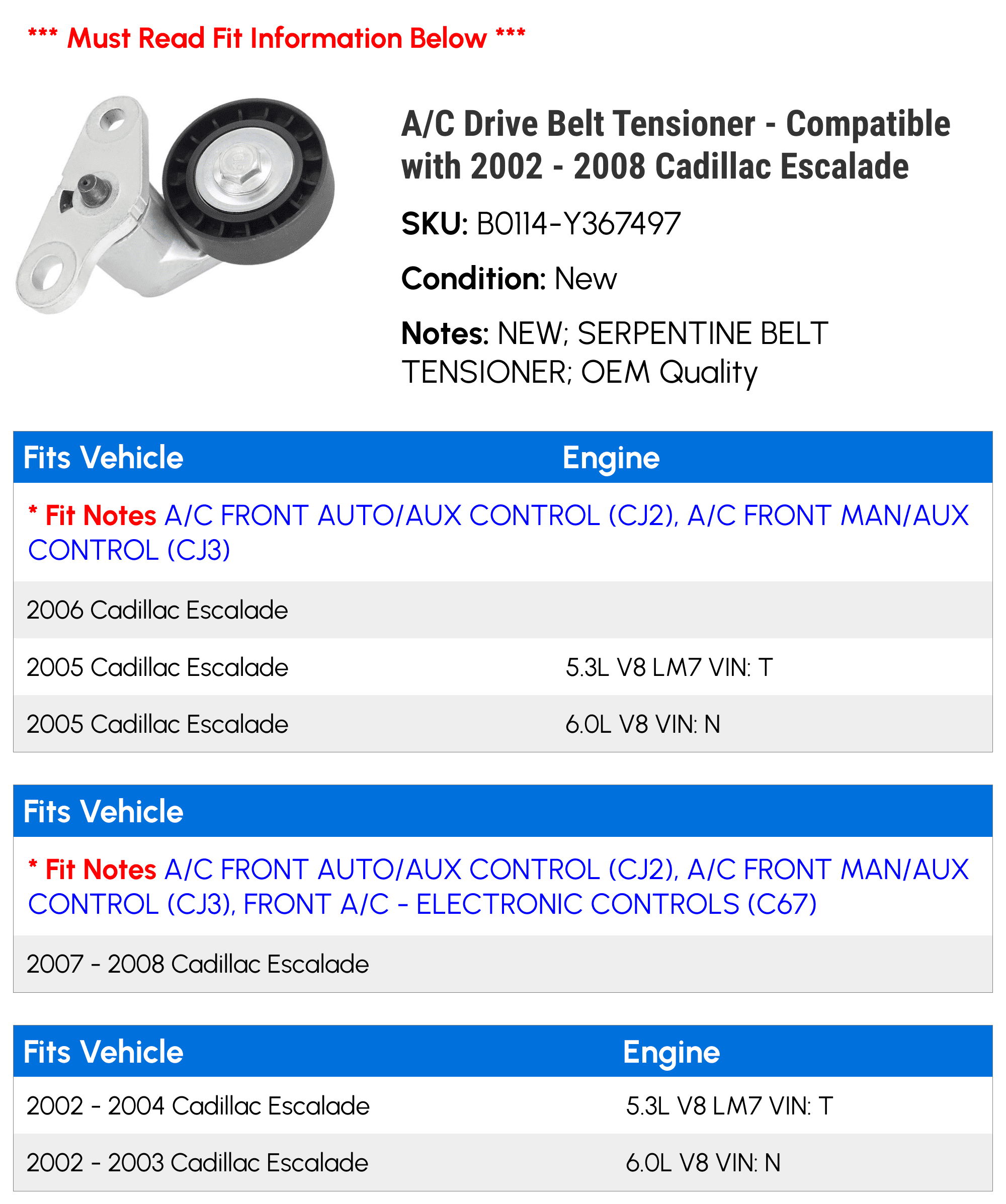 A/C Drive Belt Tensioner - Compatible with 2002 - 2008 Cadillac Escalade 2003 2004 2005 2006 2007