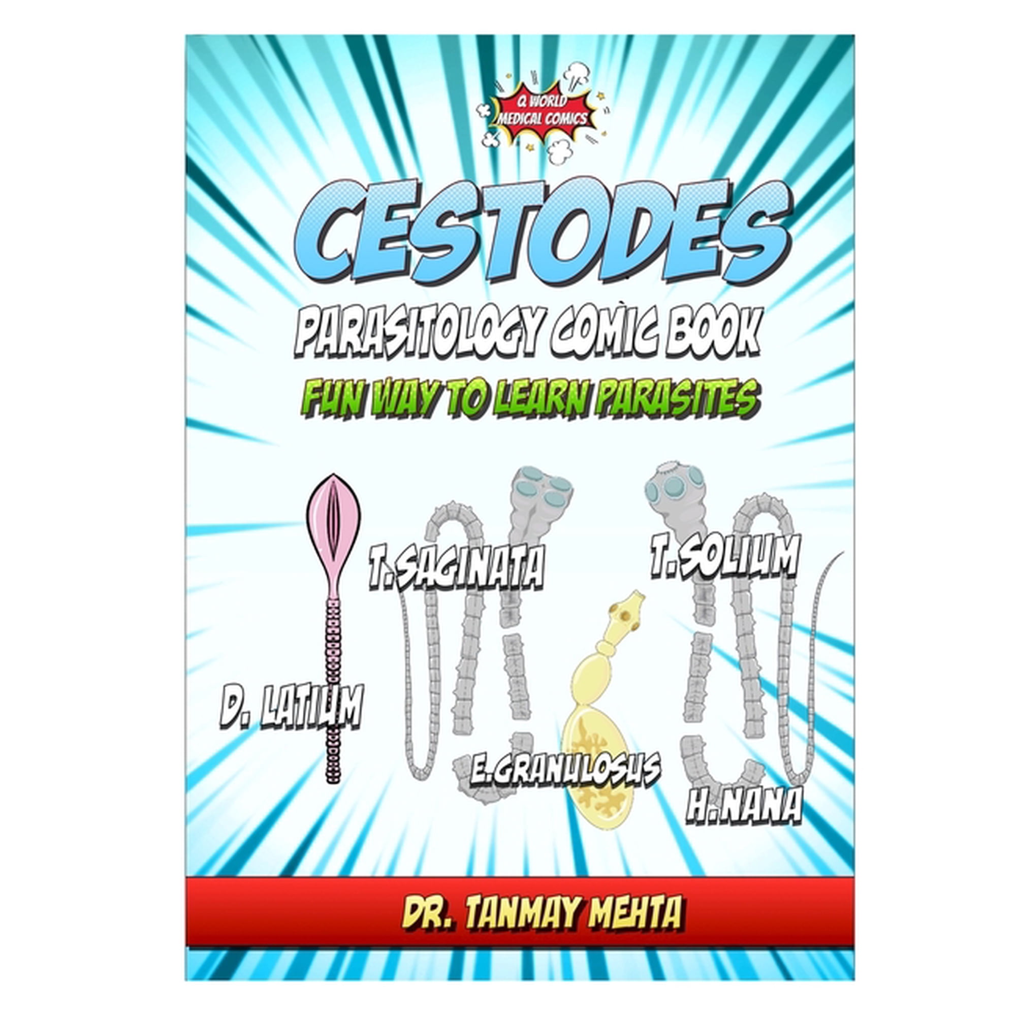 Medical Comic Book Cestode: Parasitology comic book: Fun way to learn parasites, Book 19, (Paperback)