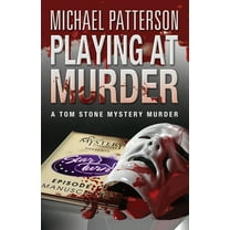 Tom Stone Mystery Murder Playing at Murder, Book 1, (Paperback)