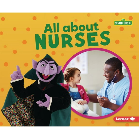 Sesame Street (R) Loves Community Helper All about Nurses, (Paperback)