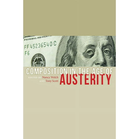 Composition in the Age of Austerity, (Paperback)
