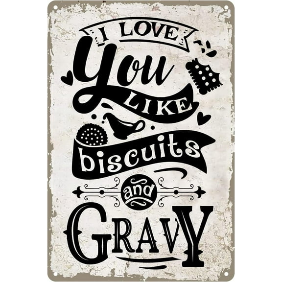 Funny Kitchen Quote Metal Tin Sign Wall Decor Retro I Love You Like Biscuits and Gravy Sign for Home Kitchen Decor Gifts 8 x 12 inch