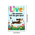 thumbnail image 4 of Amhnf Live Like Someone Left The Gate Open Dachshund Garden Flag For Home Outdoor Garden Yard Decor 12x18 inch, 4 of 5