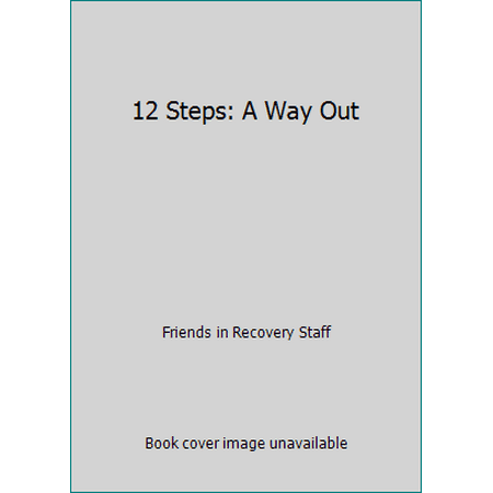12 Steps: A Way Out [Paperback - Used]