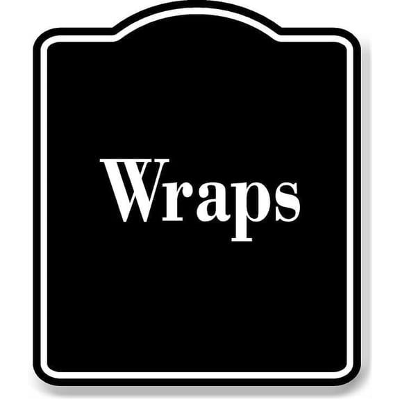 Wraps BLACK Aluminum Composite Sign 20''x24''