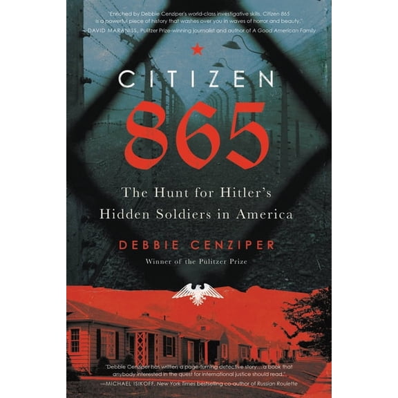 Citizen 865: The Hunt for Hitler's Hidden Soldiers in America, (Paperback)