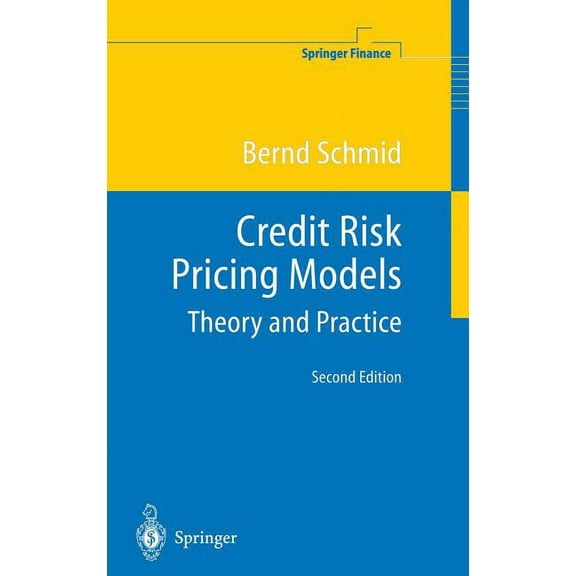Springer Finance Credit Risk Pricing Models: Theory and Practice, (Hardcover)