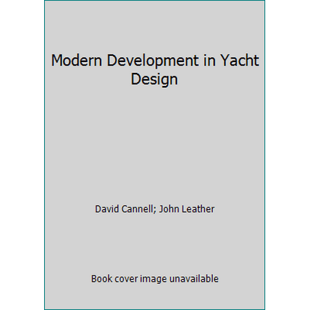 Modern Development in Yacht Design [Hardcover - Used]
