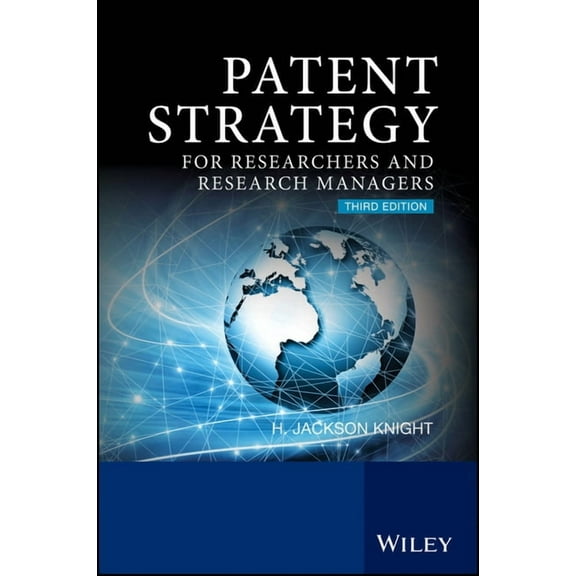 Patent Strategy: For Researchers and Research Managers, (Paperback)