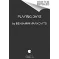 thumbnail image 4 of Playing Days, Benjamin Markovits Livre Broché, 4 of 4